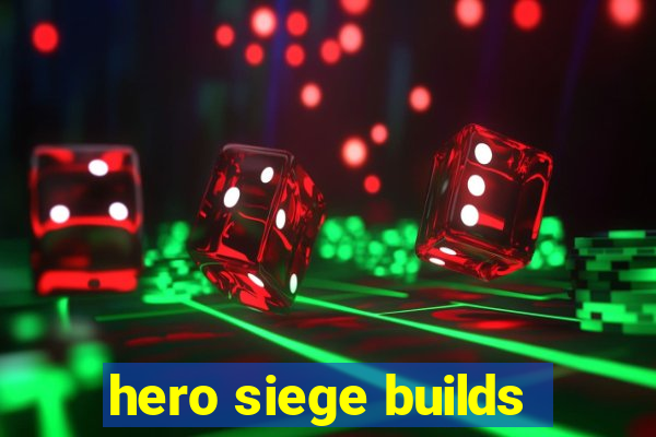 hero siege builds